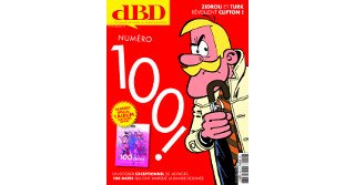 dBD n°100 : Un numéro qui cartonne !