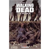 Walking Dead T22 : Une autre vie - Par Robert Kirkman et Charlie Adlard (Trad. Edmond Tourriol) - Delcourt