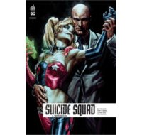 Suicide Squad Rebirth T4 - Par Rob Williams & Tony S Daniel - Urban Comics