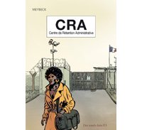 CRA, Centre de Rétention Administrative - Par Meybeck - Des ronds dans l'O