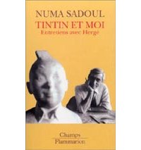Tintin et moi - Sadoul - Flammarion