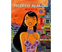 Tigresse Blanche - T6 : La Stratégie du Mikado - Par Wilbur et Conrad - Dargaud