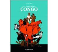 Les Jardins du Congo - Par Nicolas Pitz - La boîte à bulles