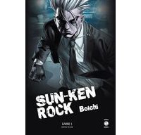 Sun-Ken Rock, éd. Deluxe T1 - Par Boichi - Ed. Doki-Doki. De l'action et encore de l'action !