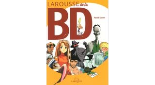 Le Larousse de la BD - par Patrick Gaumer - Editions Larousse