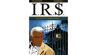 IR$ - T9 : Liaisons Romaines - Par Desberg & Vrancken - Le Lombard