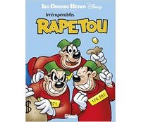Irrécupérables Rapetou - Collectif Disney - Glénat
