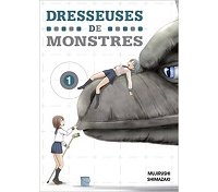 Dresseuses de Monstres T1 & T2 - Par Mujirushi Shimazaki - Komikku Editions.