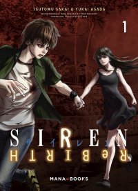Siren Rebirth T. 1 - Par Tsutomu Sakai & Yukai Asada - Mana Books
