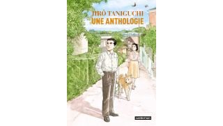 Jirô Taniguchi, une anthologie - Casterman (traduction Patrick Honnoré et Ghersande Mauvais)