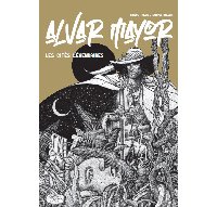 Alvar Mayor - Les cités légendaires – par Carlos Trillo et Enrique Breccia – éd. iLatina