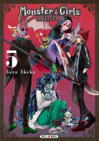 Monster Girls Collection T. 5 - Par Suzu Akeko - Éd. Soleil Manga