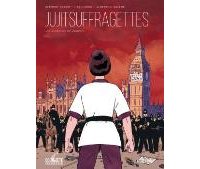 Jujitsuffragettes - Par C. Xavier, L. Lugrin & A. Ralenti - Coup de tête/Delcourt