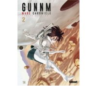 Gunnm Mars Chronicle T2 - Par Yukito Kishiro - Glénat Manga