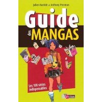 Guide des mangas - Par Julien Bastide et Anthony Prezman - Bordas
