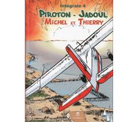 Michel et Thierry - L'intégrale T. 4 - Par Arthur Piroton et Charles Jadoul - Ed. Hibou