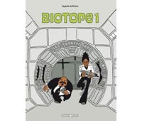 Biotope – T1 – par Appollo & Brüno - Dargaud