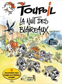 Toupoil T. 5 : La Nuit des blaireaux - Par Serge Montfort - Ed. Crayon Vert