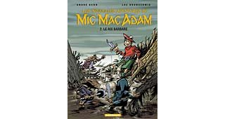 Le Roi Barbare - Mic Mac Adam - Benn et Brunschwig - Dargaud