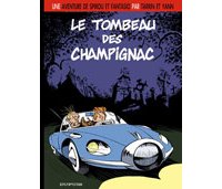 Une aventure de Spirou et Fantasio par Yann et Tarrin - T3 : Le Tombeau de Champignac – Dupuis