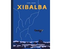 "Xibalba" de Simon Roussin (Éditions 2024) : l'aventure du ciel à la jungle