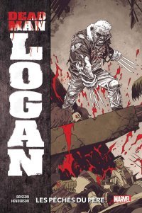 Dead Man Logan T.1 – Par Ed Brisson & Mike Henderson – Panini Comics