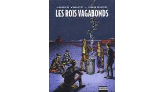 "Les Rois vagabonds" par James Vance et Dan Burr - Vertige Graphic