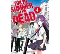 Tokyo Summer of the Dead T4 (trad. Patrick Alfonsi) - Par Kagura Shiishi - Soleil Manga 
