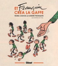 Numa Sadoul : « Comment j'ai fait Et Franquin créa La Gaffe ? » [PODCAST] 