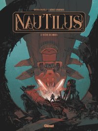 Nautilus T. 1/3 : Le Théâtre des Ombres - Par Mathieu Mariolle & Guénaël Grabowski - Glénat