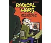 Radical wars : une bande dessinée pour comprendre le radicalisme armé