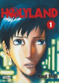 Holyland, T. 1 & 2 - Par Kouji Mori – Ed. Véga Dupuis 