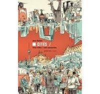 Cités : Lieux vides, rues passantes - Par Jens Harder (trad. S. Lux) - Actes Sud/l'AN2