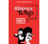 #Balance Ta Bulle : un recueil de témoignages pour ouvrir les consciences