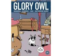 Glory Owl - Mandril Johnson/ Gad/ Bathromm Quest - éditions Même pas mal