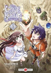 The Cave King T. 1 - Par Hajime Naehara & Takao Demise - Doki Doki