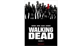 Walking Dead Volume 1 - Edition Prestige - Par Robert Kirkman - Tony Moore - Charlie Adlard & Cliff Rathburn - Delcourt Comics