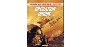 Les Nouvelles Aventures de Tanguy & Laverdure (Les Chevaliers du Ciel) - T2 : Opération Opium - Par Laidin & Garreta - Dargaud