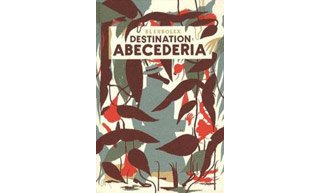 Destination Abécédéria - Par Blexbolex - Editions Les Requins Marteaux
