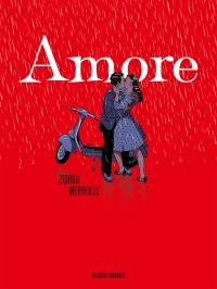 Amore - Par Zidrou & Merveille - Delcourt