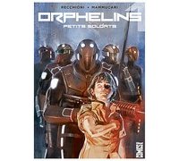 Orphelins T1 - Par Roberto Recchioni, Emiliano Mammucari et Alessandro Bignamini (Trad. Aurore Schmid) - Glénat Comics