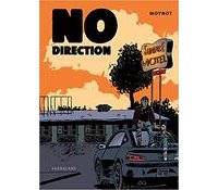 No Direction - Par Emmanuel Moynot - Sarbacane