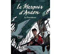 Le Marquis d'Anaon - T3 : La Providence - Vehlmann & Bonhomme - Dargaud.