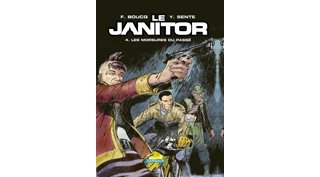 Le Janitor - T4 : "Les Morsures du Passé" - Par Sente & Boucq - Dargaud.