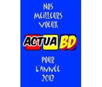 L'équipe d'ActuaBD vous raconte son année 2011 (2/3)