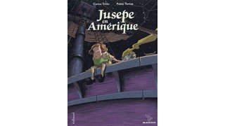 Jusepe en Amérique - Par P. Tunica & C. Trillo - Gallimard / Bayou