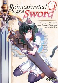 Reincarnated as a Sword T. 1 & T. 2 - Par Yû Tanaka & Tomowo Maruyama - Ototo