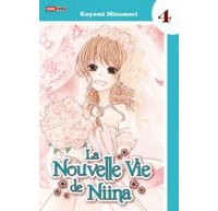 La Nouvelle Vie de Niina T4 - Par Koyomi Minamori - Panini Manga