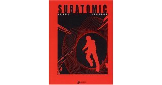 Subatomic - Par Patrick Neighly & Jorge Heufemann - Akiléos