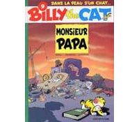 Billy The Cat - T9 : Monsieur Papa - Par Desberg, Janssens & Peral - Dupuis